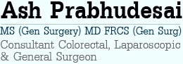 Ash Prabhudesai - Consultant Colorectal, Laparoscopic & General Surgeon
